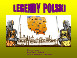 Legendy polskie - budowlanka.tbg.net.pl