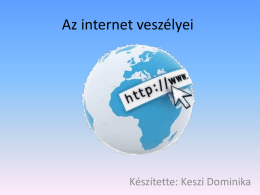Az internet veszélyei (Keszi Dominika)