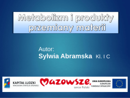 prezentacja multimedialna - „Metabolizm i produkty przemiany materii”