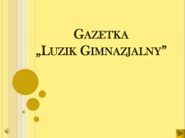 Gazetka *Luzik Gimnazjalny* - Publiczne Gimnazjum w Bodzanowie