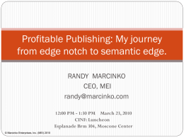 Profitable Publishing: My journey from edge notch to semantic