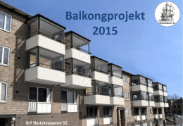 Balkongprojekt 2015 Brf Skutskepparen 52