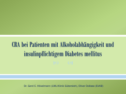CRA bei Patienten mit Alkoholabhängigkeit und insulinpflichtigem