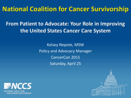 National Coalition for Cancer Survivorship From Patient to Advocate