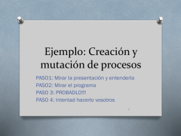 Ejemplo: Creación y mutación de procesos
