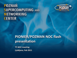 POZMAN/PIONIER NOC flash presentation