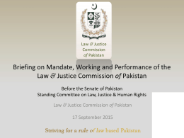 Briefing on Mandate, Working and Performance of the Law & Justice