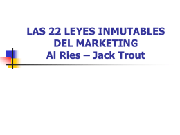 LAS 22 LEYES INMUTABLES DEL MARKETING Al Ries * Jack Trout