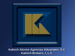 Presentación de la Agencia - Kalisch Alonso Agencias Aduanales