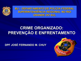 Crime Organizado: prevenção e enfrentamento (Ppoint)