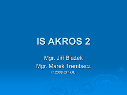 IS AKROS 2