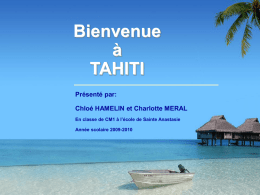 Exposé : Tahiti - Ecole publique de Ste
