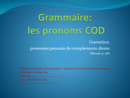 Grammaire: les pronoms COD