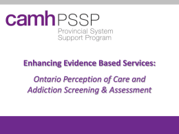 CAMH generic slides 3 - Addictions and Mental Health Ontario