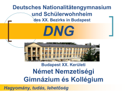 Német Nemzetiségi Gimnázium és Kollégium *DNG* Deutsches