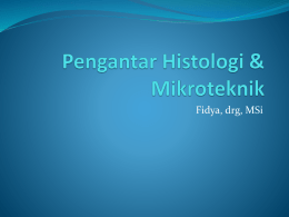 Pengantar Histologi & Mikroteknik