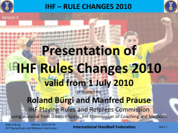 IHF-Regeländerungen 2010 bearbeitet von R.Bürgi, RSK