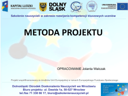 Jolanta Walczak Metoda projektu - Szkolenie nauczycieli w zakresie