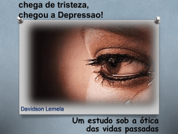 Davidson Lemela - Depressão e vidas passadas