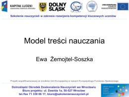 Ewa Żemojtel-Soszka Model treści nauczania, cele