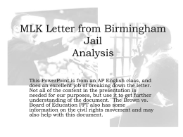 MLK Letter from Birmingham Jail Analysis This PowerPoint is from an AP English class, and does an excellent job of breaking down the letter. Not.