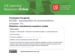 Christopher Dougherty  EC220 - Introduction to econometrics (chapter 11) Slideshow: simultaneous equations models Original citation: Dougherty, C.