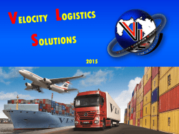 WHO Velocity Logistics Solutions One of Vogue-Velocity Group, who has several companies working in apparels , textiles, realty sector, spray technologies, financial.