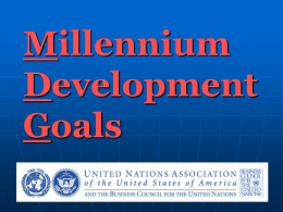 Millennium Development Goals   MDGs The Millennium Declaration, adopted by 189 heads of state at the United Nations Millennium Summit in 2000, committed governments and intergovernmental institutions to.
