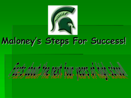 Maloney’s Steps For Success!  Erin Putnam-Director-ext. 120 erin.putnam@meriden.k12.ct.us  Sherry McLaughlin ext.