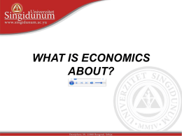 WHAT IS ECONOMICS ABOUT? ECONOMY  We often come across statements such as “The government is attempting to reduce inflation and strengthen the economy”