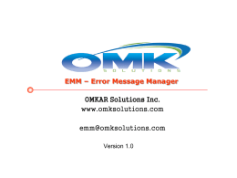 EMM – Error Message Manager OMKAR Solutions Inc. www.omksolutions.com emm@omksolutions.com Version 1.0 EDI / IDoc - Existing process   During SAP implementation, EDI interfaces are developed.