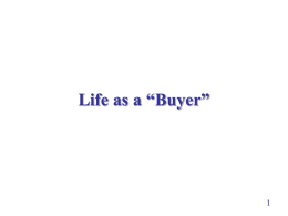 Life as a “Buyer” Outline   life of a buyer     a purchasing manager of Dell   Dell and Michael Dell    sourcing components and finished goods for.