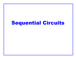 Sequential Circuits   Outline         Floorplanning Sequencing Sequencing Element Design Max and Min-Delay Clock Skew Time Borrowing Two-Phase Clocking   Project Strategy  Proposal – Specifies inputs, outputs, relation between them  Floorplan – Begins with.