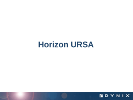 Horizon URSA Dilemma for Libraries • ILL demand is rising • Cost per request same for past 10 years • 75% of ILL cost.