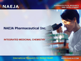 NAEJA Pharmaceutical Inc.  INTEGRATED MEDICINAL CHEMISTRY  International Research for Global Health    Drug discovery Contract Research Organization (CRO)  Previously SynPhar  Privately owned  63,000
