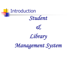 Introduction  Student & Library Management System Company  Excel Infotech 706, Wing A, Marigold Building Yashwant Nagar, Virar (W) Thane , 401303 Website : www.excelinfotech.in Email : info@excelinfotech.in Contact No : 07498173970