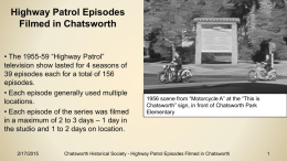 Highway Patrol Episodes Filmed in Chatsworth • The 1955-59 “Highway Patrol” television show lasted for 4 seasons of 39 episodes each for a total.
