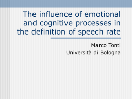 The influence of emotional and cognitive processes in the definition of speech rate Marco Tonti Università di Bologna   Table of Contents The Therapeutic Cycle Model (TCM) 