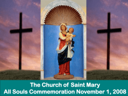 The Church of Saint Mary All Souls Commemoration November 1, 2008