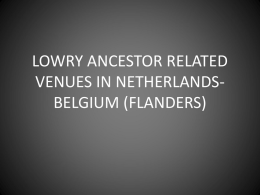 LOWRY ANCESTOR RELATED VENUES IN NETHERLANDSBELGIUM (FLANDERS) TOWER OF BURBANT Ath, Belgium Built by Baldwin IV of Hainault (25th GGF of Tom Lowry)