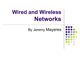 Wired and Wireless  Networks By Jeremy Mayeres   Problem Does a wireless network create a significant difference in internet experience (speed of page download), compared to a wired network?   Hypothesis I.