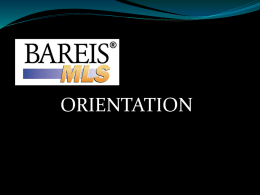 ORIENTATION   BAREIS Orientation   The material presented within this course is for  informational and educational purposes only.