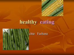 healthy eating Richie Farhana   Healthy food         Salad Rice Apples Carrots Kiwi Chicken water  A cucumber is a long, thin, green vegetable  A carrot is a thin, orange vegetable; at the top there are.