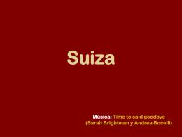 Suiza  M&uacute;sica: Time to said goodbye (Sarah Brightman y Andrea Bocelli)                                    FIN Suiza  M&uacute;sica: Time to said goodbye (Sarah Brightman y Andrea Bocelli)                                    FIN.
