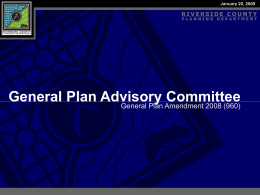 January 20, 2009  General Plan Advisory Committee General Plan Amendment 2008 (960)   General Plan 5-Yearly Update  General Plan Advisory Committee | January 20, 2009  General Plan.
