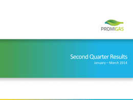 Second Quarter Results January – March 2014 WELCOME Change in Organizational Structure Promigas is a corporation of services with enterprises in specific.