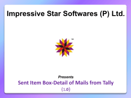 Impressive Star Softwares (P) Ltd.  Presents  Sent Item Box-Detail of Mails from Tally (1.0)