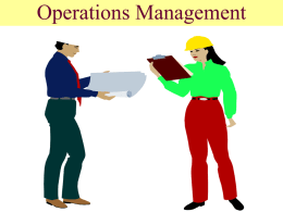 Operations Management Operations Management Chapter 1: Operations Function        A general model of the operations functions Operations management activities History of the Operations function Industrial &