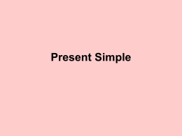 Present Simple   Open the brackets, put the verbs into the Present Simple. • 1.Our parents TV in the afternoon ( not to watch ). • 2.