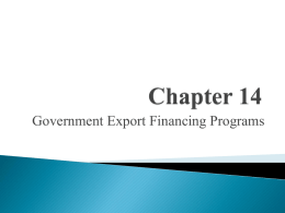 Government Export Financing Programs   Export-Import Bank of the United States Ex-Im  Bank is an independent agency of the U.S.